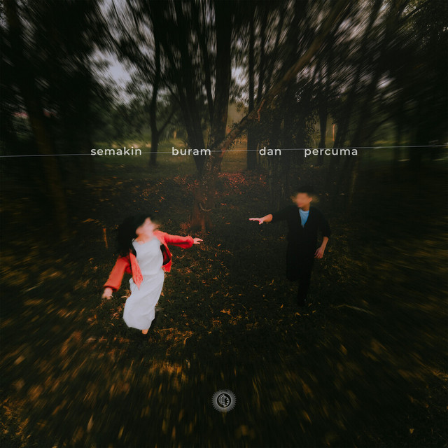 Semakin Buram dan Percuma cover art