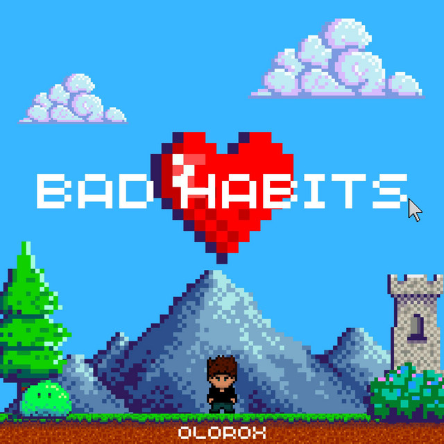 Bad Habits