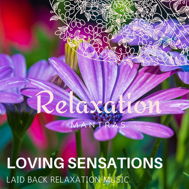 Loving Sensations - Laid Back Relaxation Music cover art