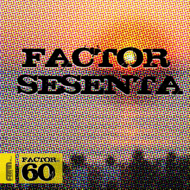 Factor Sesenta cover