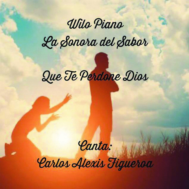 Que Te Perdone Dios