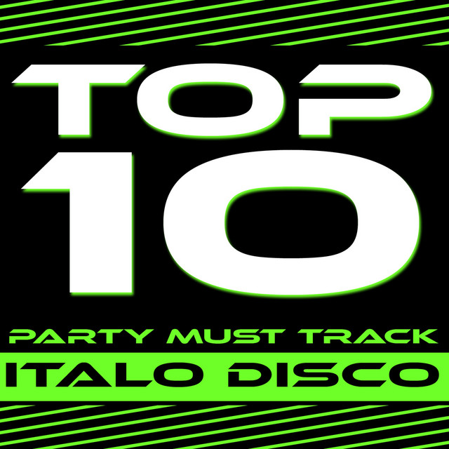 Top 10 Party Must Track - Italo Disco 1-2013 cover