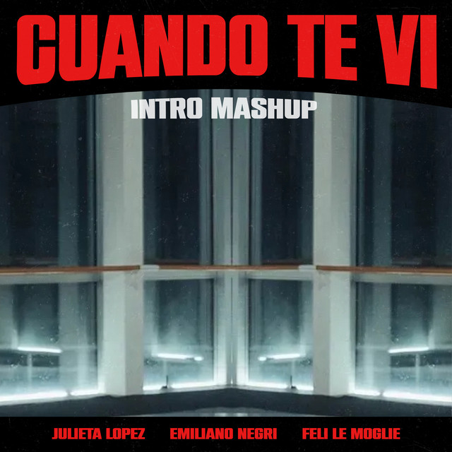 Cuando Te Vi (Intro Mashup)