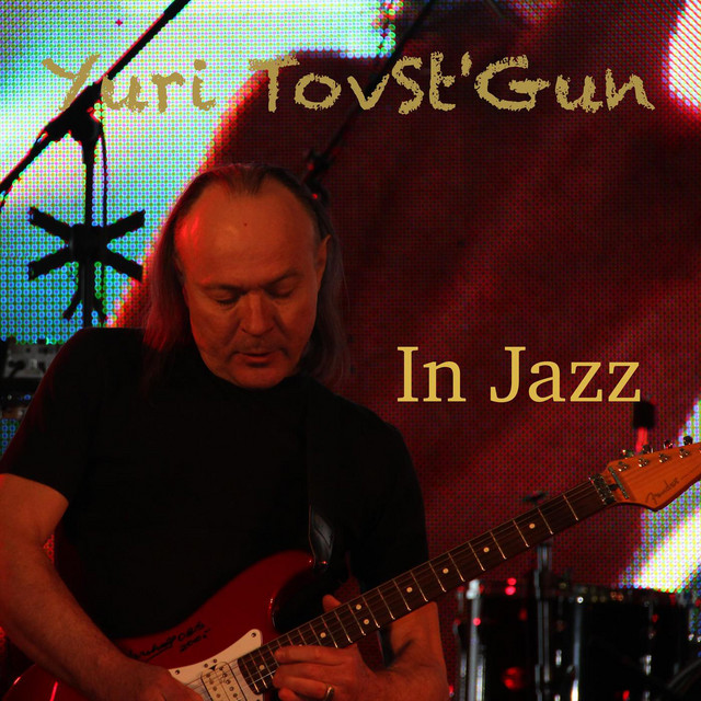Обкладинка: In Jazz — Yuri TovSt'Gun