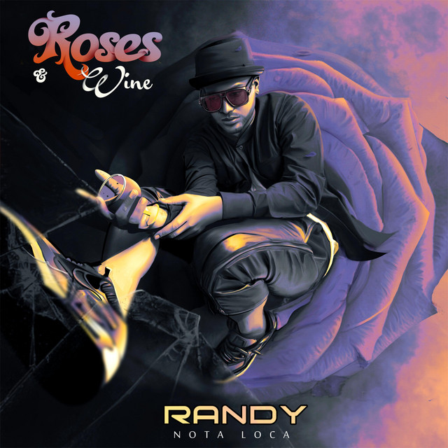 Roses & Wine - Álbum de Randy | Spotify