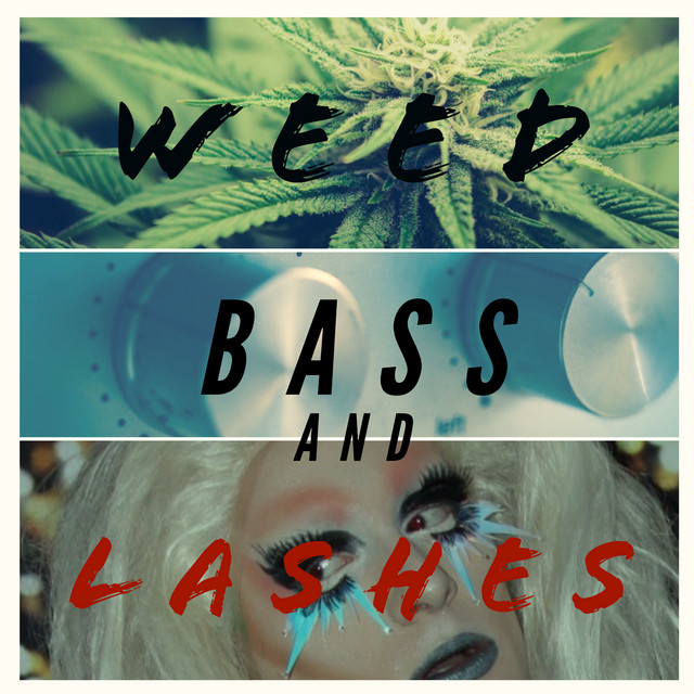 Weed Bass And Lashes cover art
