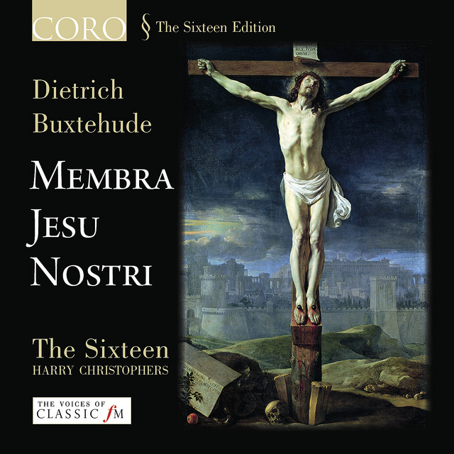 Membra Jesu Nostri by The Sixteen album cover