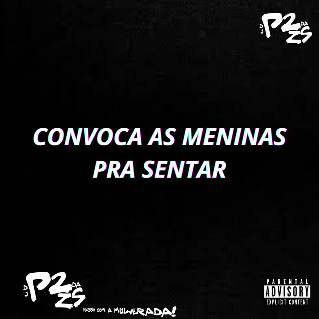 CONVOCA AS MENINAS PRA SENTAR