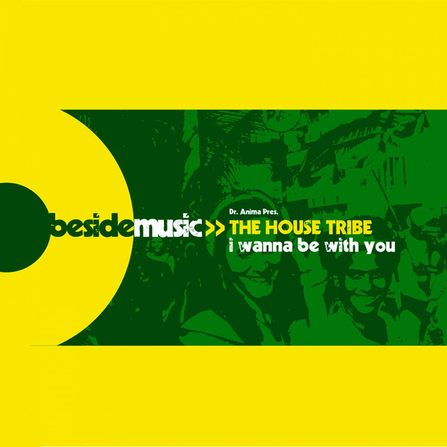 I Wanna Be with You - House Tribe Ft Limetrack Mix - song and