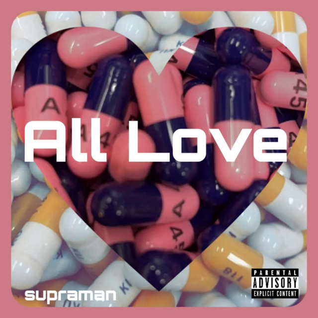 All Love - Single by Supraman | Spotify