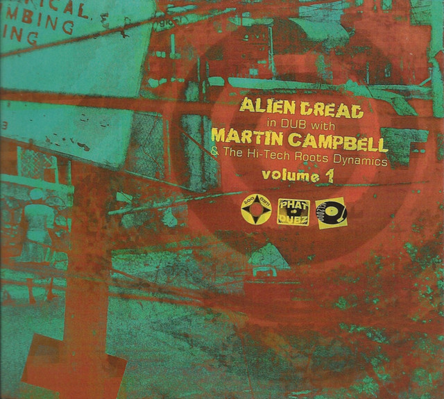 Alien Dread in Dub with Martin Campbell & The Hi-Tech Roots Dynamics Vol. 1 cover art
