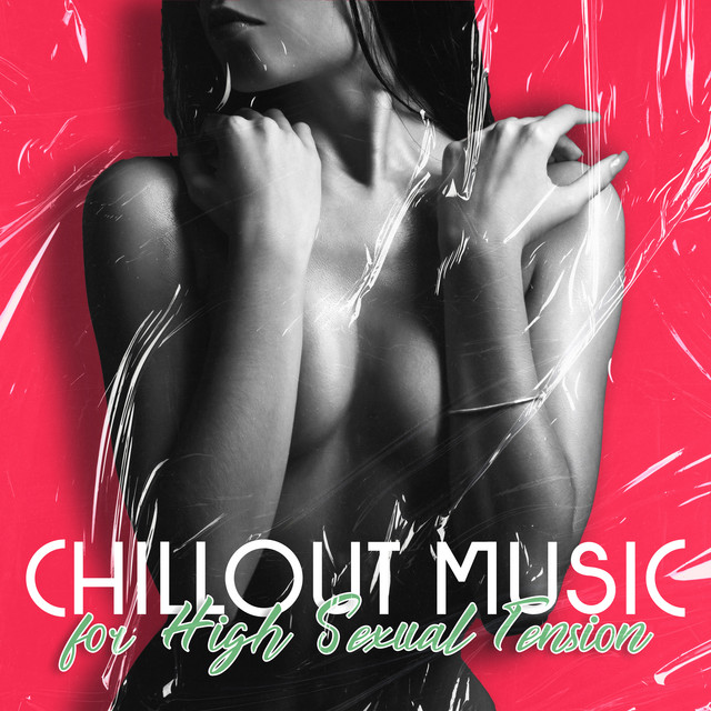 Chillout Gentling High Sexual Tension cover art