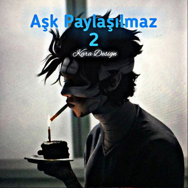 Aşk Paylaşılmaz 2 cover art