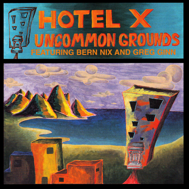 Uncommon Grounds — Hotel X