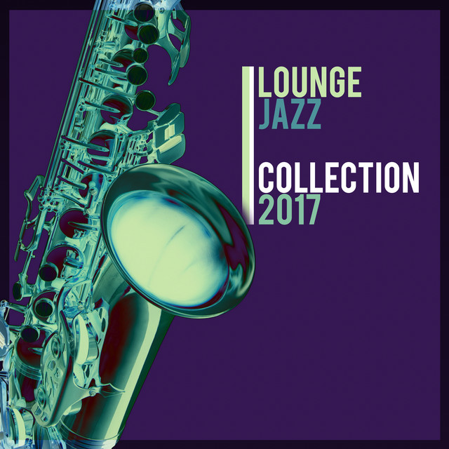 Lounge Jazz Collection 2017 cover art