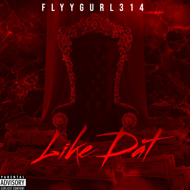 Like Dat - Single by Flyygurl314 | Spotify