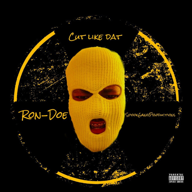Cut Like Dat - Single by Ron-Doe | Spotify