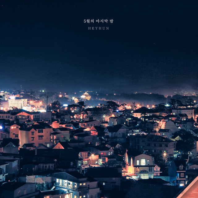Last Night in May - Single by HEY HUN | Spotify