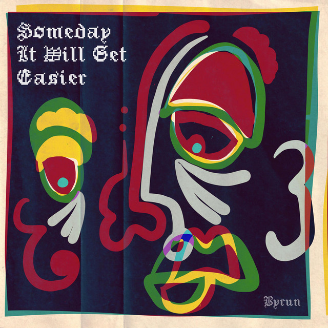 Someday It Will Get Easier cover art