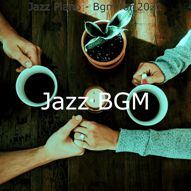 Jazz Piano - Bgm for 2021 - Album by Jazz BGM | Spotify