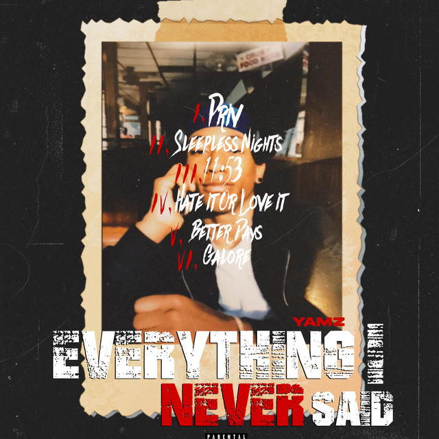 EVERYTHING I NEVER SAID - EP by Yamz | Spotify
