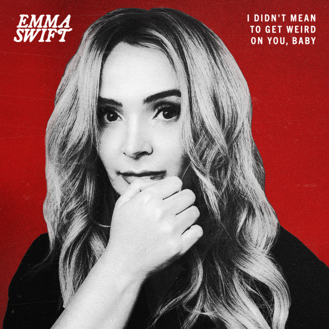 I Didn't Mean To Get Weird On You, Baby cover art
