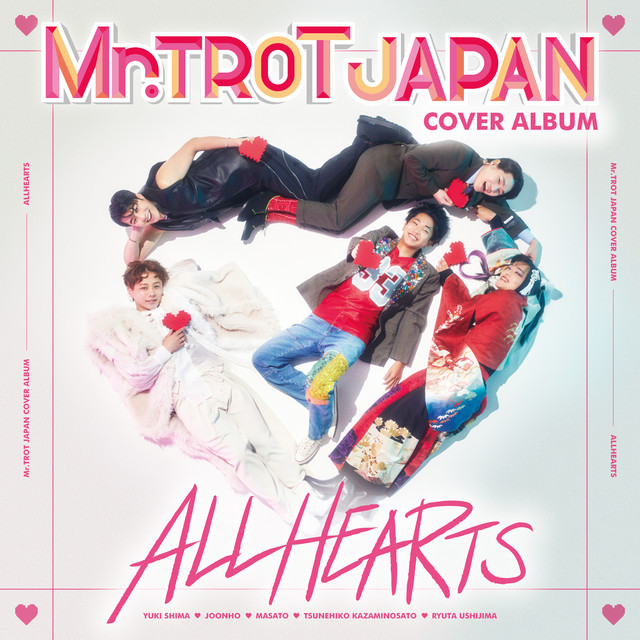 Mr.TROT JAPAN - ALL HEARTS- - Compilation by Various Artists | Spotify