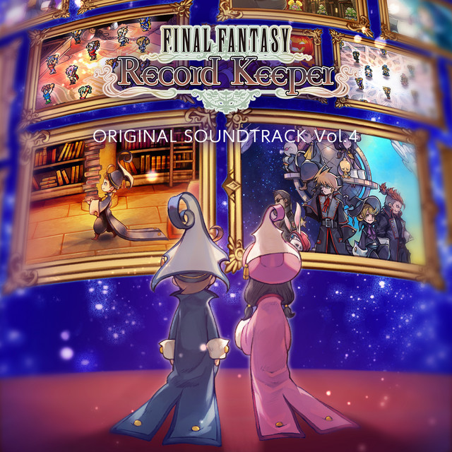 FINAL FANTASY Record Keeper Original Soundtrack (Vol.4) - Album by