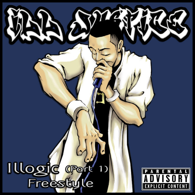 Illogic (Part 1) Freestyle - song and lyrics by Ill Justice | Spotify