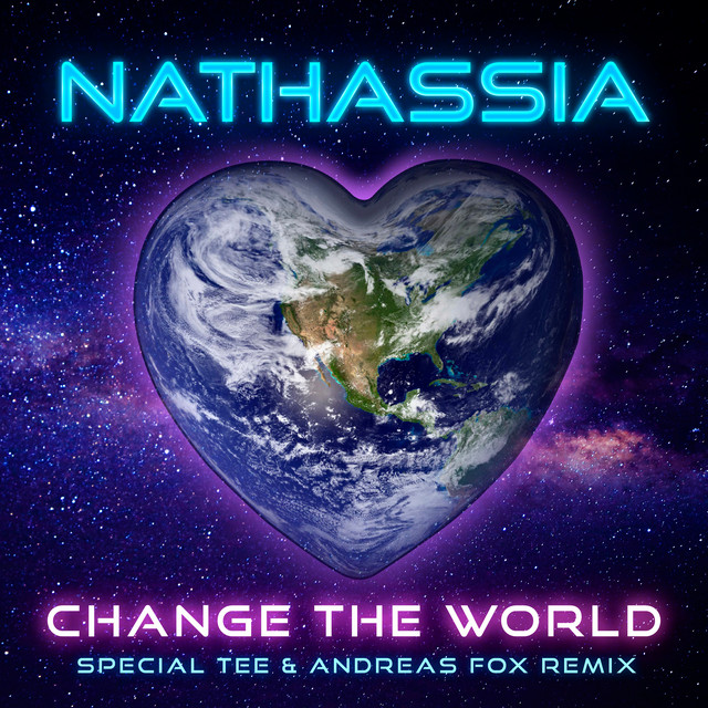 Change the World - Special Tee & Andreas Fox Remix
