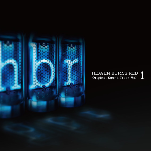 ヘブンバーンズレッドオリジナルサウンドトラック HEAVEN BURNS RED Original Sound Track Vol.1 6/6 - Album by VISUAL