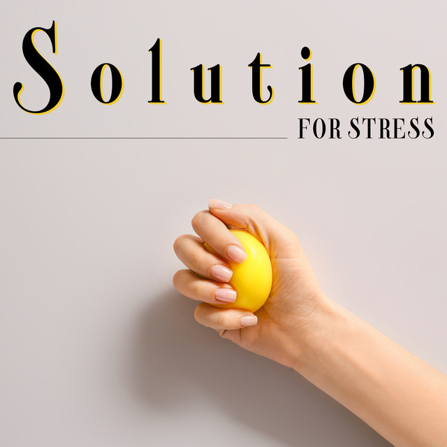 Solution for Stress – Listen Smooth Jazz Perfect to Calm Your Nerves and Fight Stress cover art