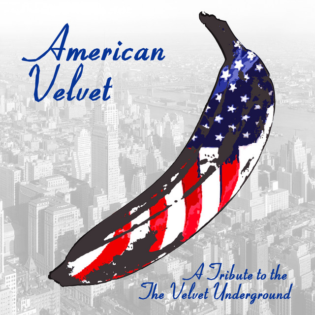 American Velvet: A Tribute To The Velvet Underground (10th Anniversary Edition) cover