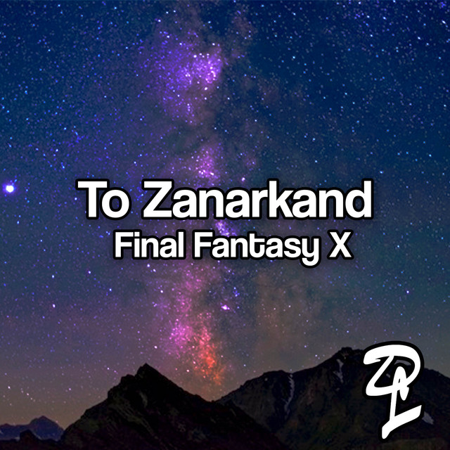 To Zanarkand (From 