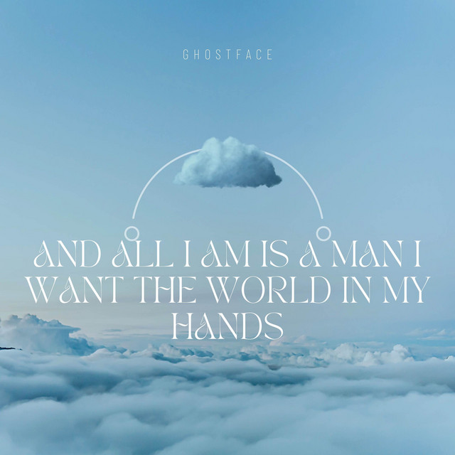 AND ALL I AM IS A MAN I WANT THE WORLD IN MY HANDS cover art