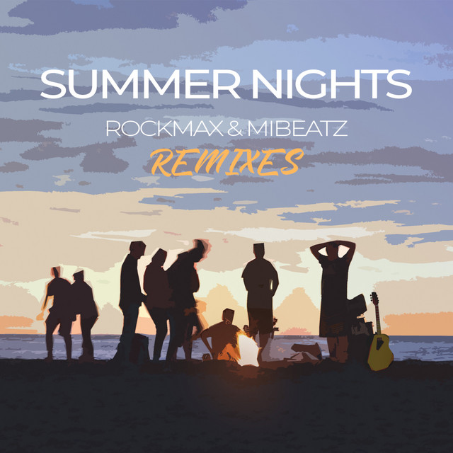 Summer Nights (Remixes) - Single by Rockmax & Mibeatz | Spotify