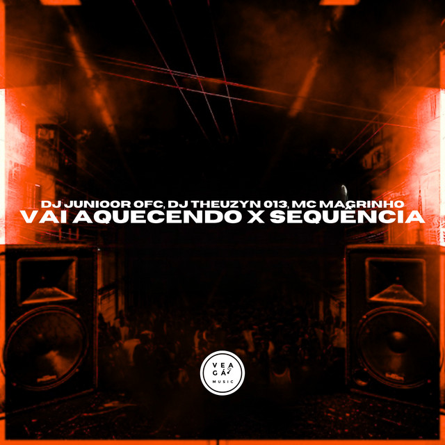 VAI AQUECENDO X SEQUÊNCIA