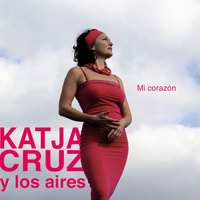Mi Corazón — Katja Cruz Y Los Aires