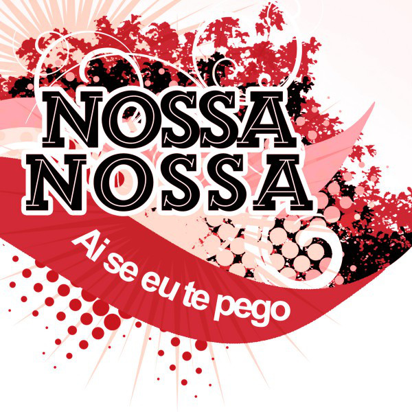Ai Se Eu Tu Pego (Nossa Nossa) cover art