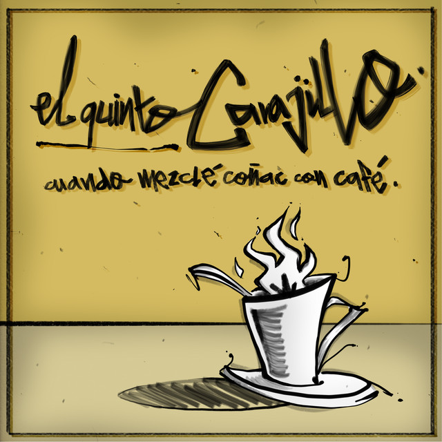 Cuando Mezclé Coñac Con Café cover