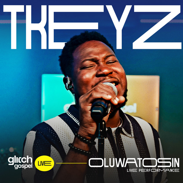 Oluwatosin (Glitch Gospel Live)