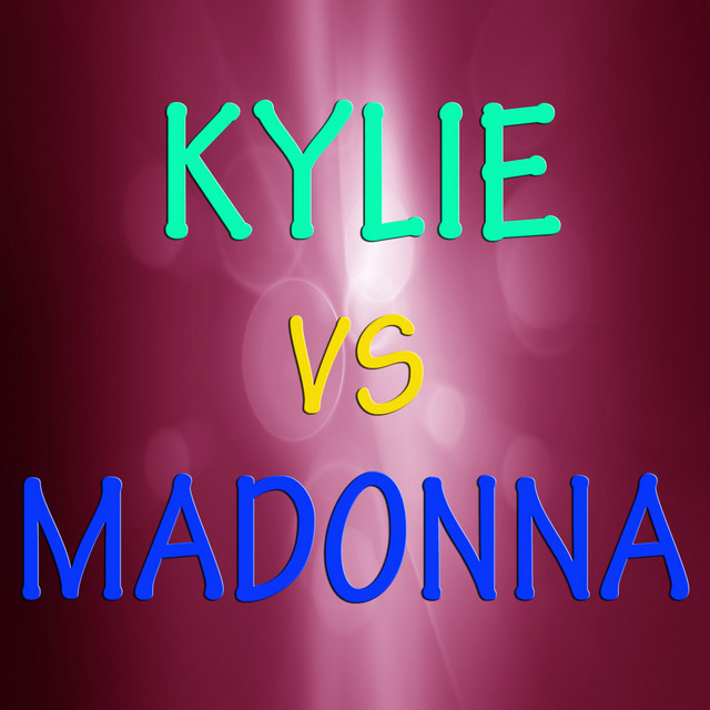 Kylie Vs Madonna (Tribute To Kylie and Madonna) cover art