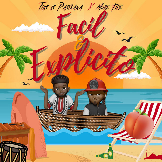 Fácil y Explícito This is Pastrana X More Fire - Radio Edit