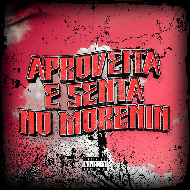 APROVEITA E SENTA NO MORENIN