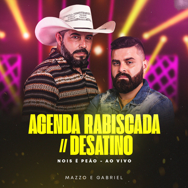 Agenda Rabiscada / Desatino (Nois É Peão) - Ao Vivo