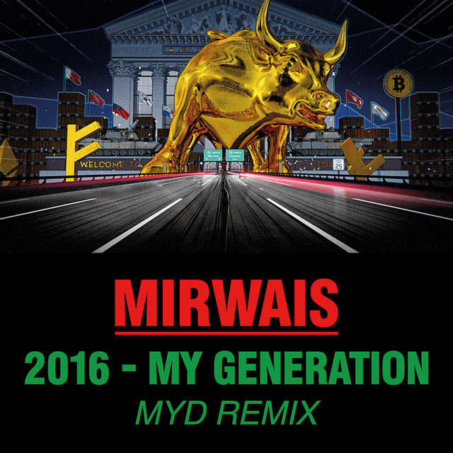 2016 - My Generation (Myd remix)