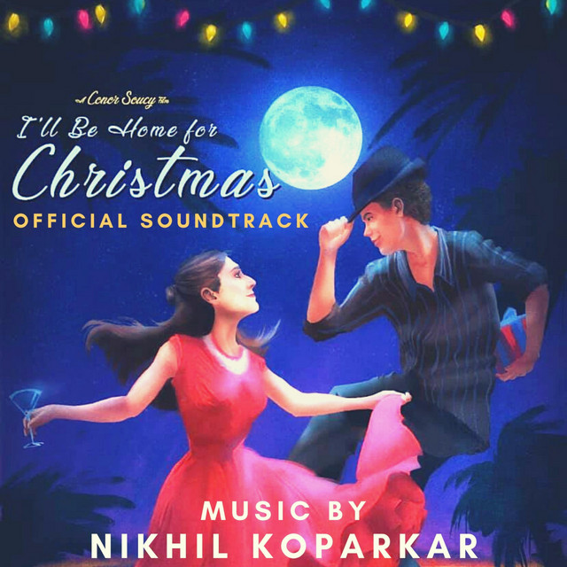 I'll Be Home For Christmas (Official Soundtrack) cover art
