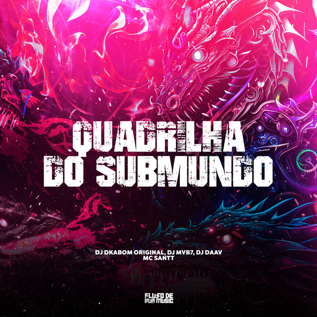 Quadrilha do Submundo