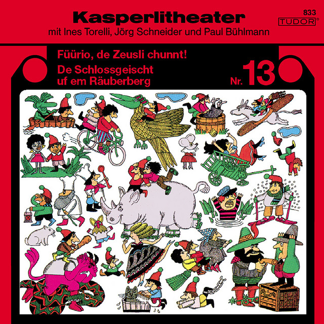 Kasperlitheater, Nr. 13 (Füürio, de Zeusli chunnt! / De Schlossgeischt uf em Räuberberg) cover art