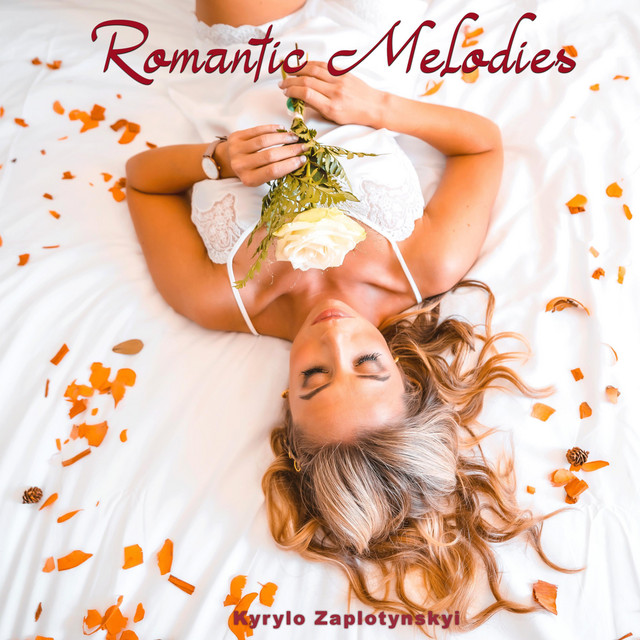 Обкладинка Kyrylo Zaplotynskyi — Romantic Melodies
